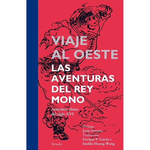 Viaje al Oeste Las aventuras del Rey Mono Tapa Dura Editorial Siruela