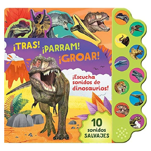 10 Sonidos Salvajes Dinosaurios   Tras   Parram   Groar    