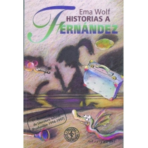 Libro Historias A Fernández - Ema Wolf - Sudamericana