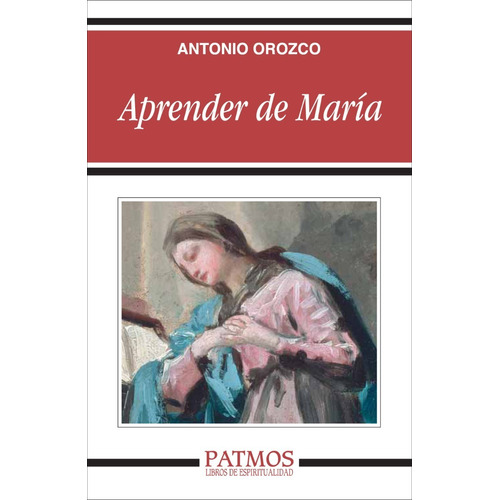 Libro - Aprender De María - Antonio Orozco Delclós