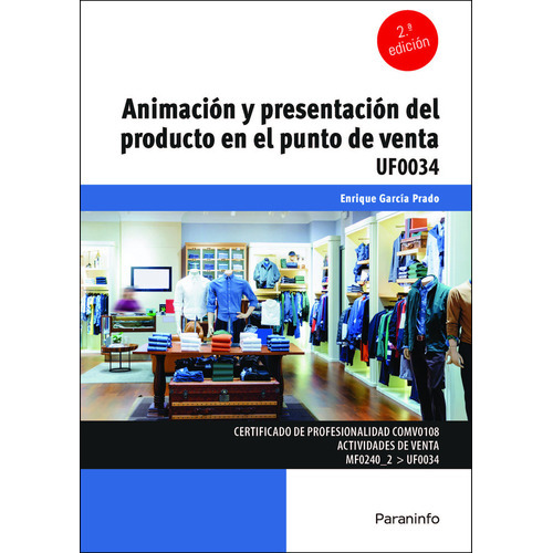 Animacion Y Presentacion Del Producto En El Punto De Venta, De Garcia Prado, Enrique. Editorial Ediciones Paraninfo, S.a, Tapa Blanda En Español