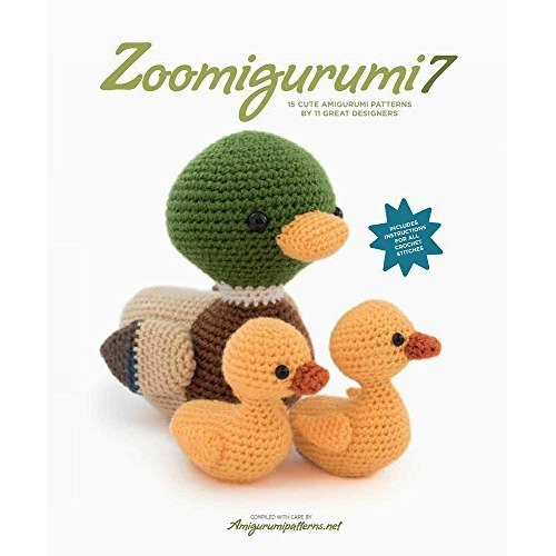 Zoomigurumi 7 : 15 Cute Amigurumi Patterns By 11 Great Designers, De Amigurumipatterns Net. Editorial Tara Enterprise, Tapa Blanda En Inglés
