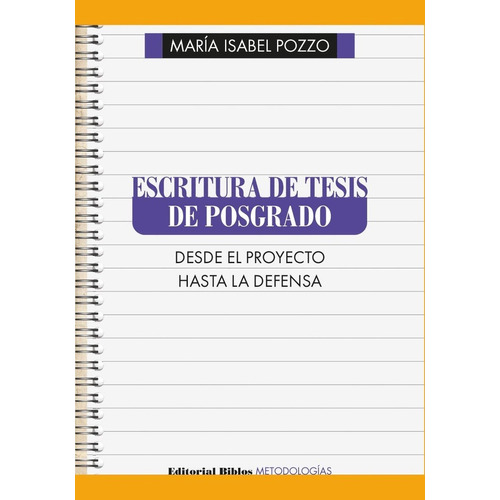 Escritura De Tesis De Posgrado - Pozzo, Maria Isabel