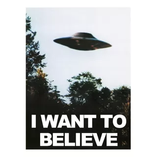 Quadro Placa Poster Mdf I Want To Believe Ufo