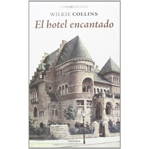 Hotel Encantado, El - Wilkie Collins