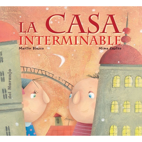 La Casa Interminable - Martin Blasco - Del Naranjo - Libro