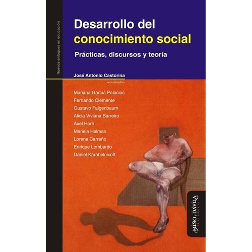 Desarrollo Del Conocimiento Social - Antonio Castori, de Antonio Castorina. Editorial MIÑO Y DAVILA en español
