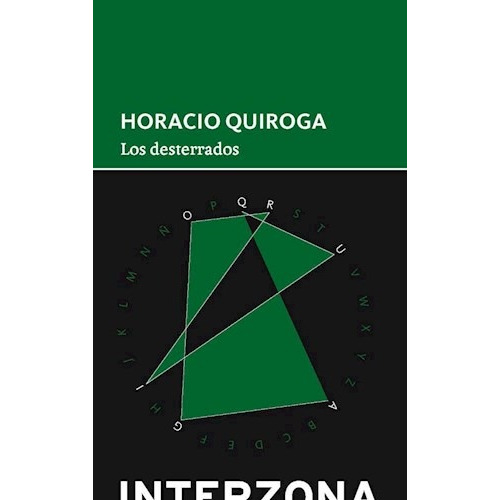 Libro Los Desterrrados De Horacio Quiroga