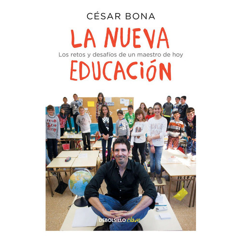 La Nueva Educaciãâ³n, De Bona, César. Editorial Debolsillo, Tapa Blanda En Español