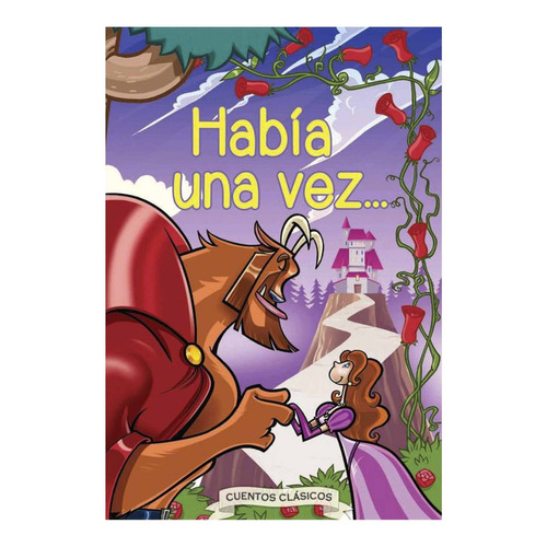 Habia Una Vez ... Cuentos Clasicos: Premio Mi Planta De Naranja Lima 2023, de Varios autores. Editorial Sudamericana, tapa dura en español, 2023