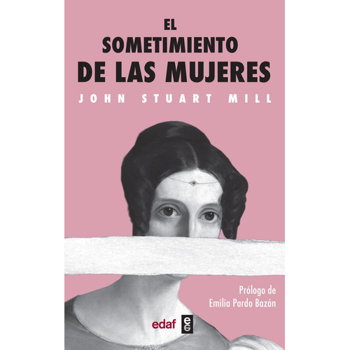 El Sometimiento De Las Mujeres - Mill, John Stuart