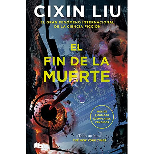 El Fin De La Muerte (trilogia De Los Tres Cuerpos 3), De Cixin Liu. Editorial B De Bolsillo, Tapa Blanda En Español, 2023