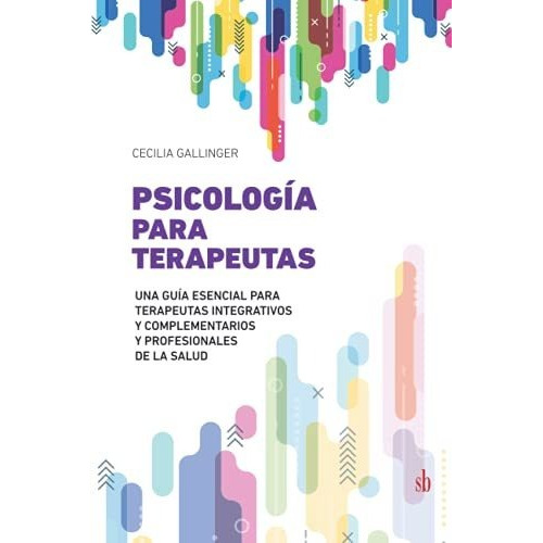 Psicología Para Terapeutas