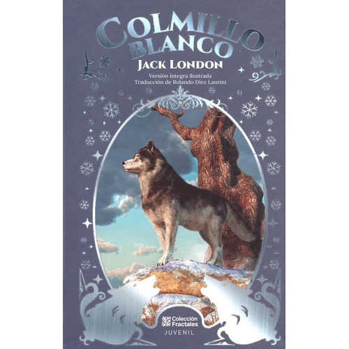 Colmillo Blanco - Jack London / Ilustrado De Lujo
