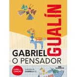 Gualín, de O Pensador, Gabriel. Série Histórias Cantadas Editora Melhoramentos Ltda., capa mole em português, 2020