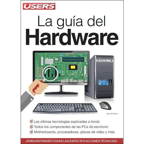 La Guia Del Hardware - Javier Richarte, De Javier Richarte. Editorial Redusers En Español