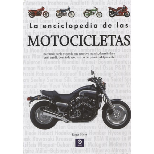 La Enciclopedia De Las Motocicletas - Roger Hicks