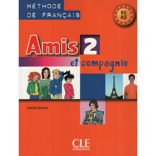 Amis Et Compagnie 2 - Livre - A1/a2, De Samson, Colette. Editorial Cle, Tapa Blanda En Francés, 2008