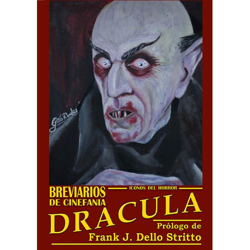 Dracula - Breviarios De Cinefania - Iconos Del Horror