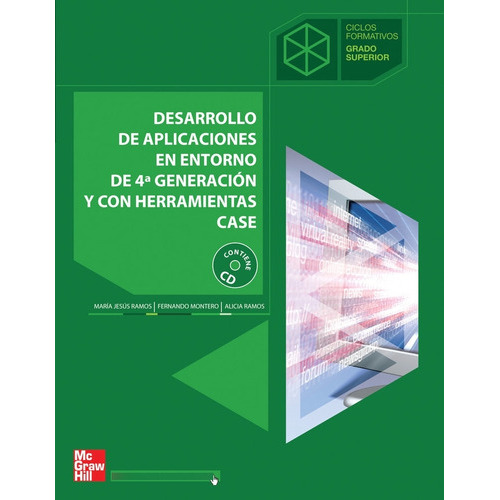 Desarrollo de aplicaciones en entorno de 4? generaci}n. Grado Superior, de RAMOS MARTIN, M. Editorial McGraw-Hill Interamericana de España S.L., tapa blanda en español