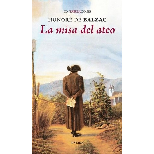 Misa Del Ateo, La - Honoré De Balzac