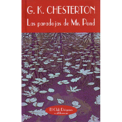 Las Paradojas De Mr Pond. G K Chesterton. Valdemar