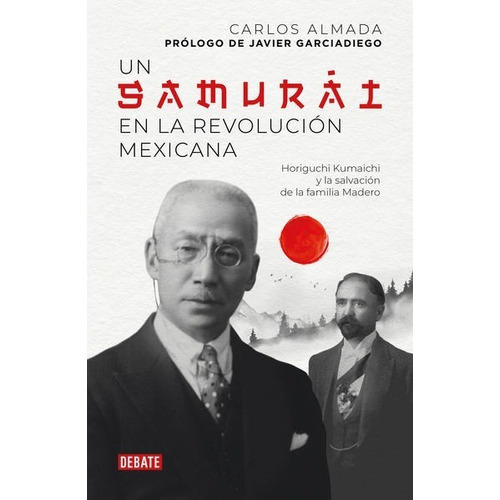 Un Samurai En La Revolución Mexican ( Libro , Original)