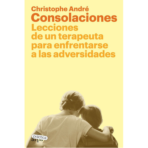 Consolaciones, De Andre, Christophe. Editorial Arpa Practica, Tapa Blanda En Español