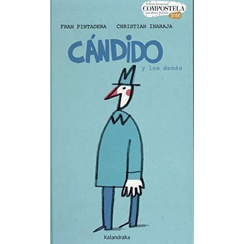 Candido Y Los Demas, de Pintadera, Fran. Editorial Kalandraka Editora en español