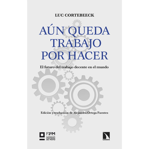 Aun Queda Trabajo Por Hacer, De Cortebeeck, Luc. Editorial Los Libros De La Catarata En Español