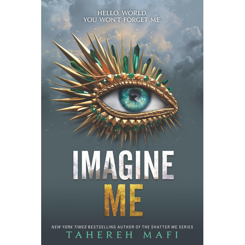 Imagine Me;shatter Me, De Tahereh Mafi. Editorial Harpercollins, Tapa Dura En Inglés, 2020