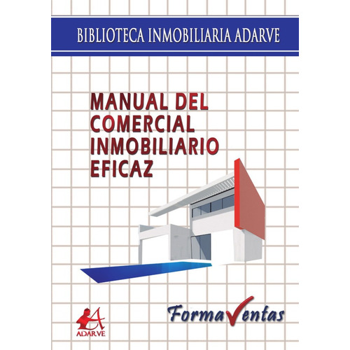 Manual Del Comercial Inmobiliario Eficaz