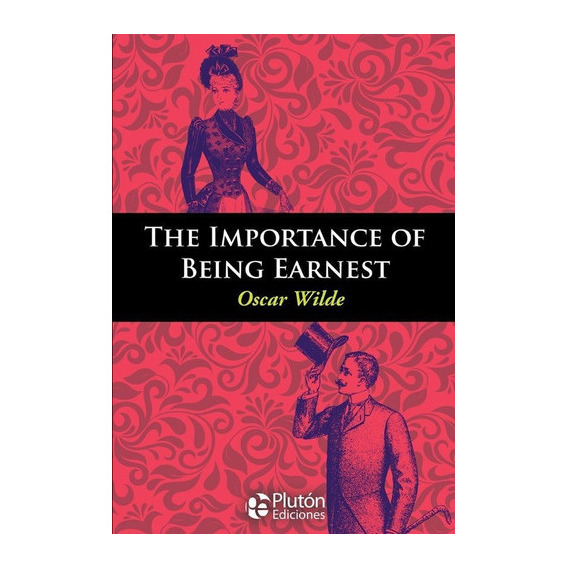 The Importance Of Being Earnest, De Oscar Wilde. Editorial Pluton, Tapa Blanda En Español