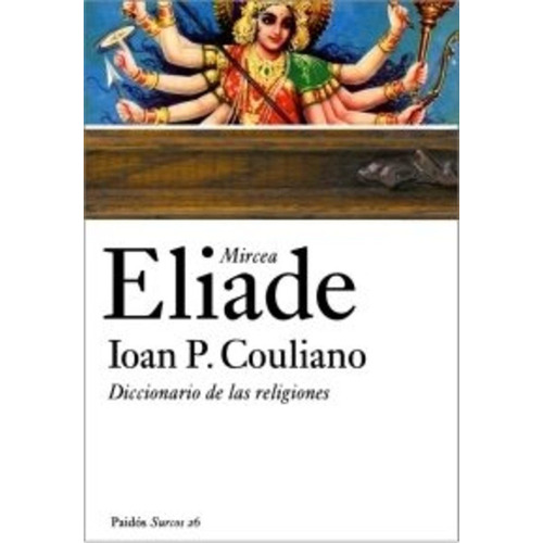 Mircea Eliade Couliano Diccionario de las religiones Editorial Paidós