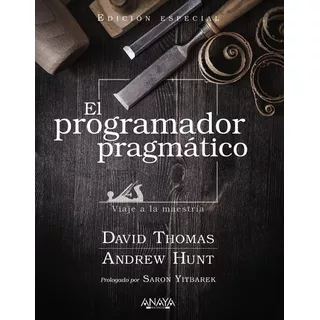 El Programador Pragmatico Edicion Especial, De Thomas, David. Editorial Anaya Multimedia, Tapa Blanda En Español, 2022