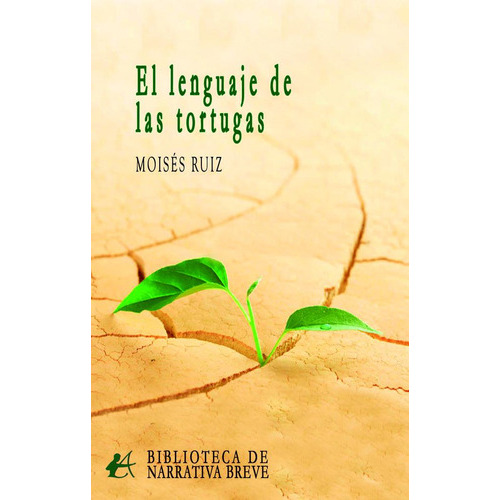 El Lenguaje De Las Tortugas, De Ruiz, Moisés. Editorial Adarve, Tapa Blanda En Español