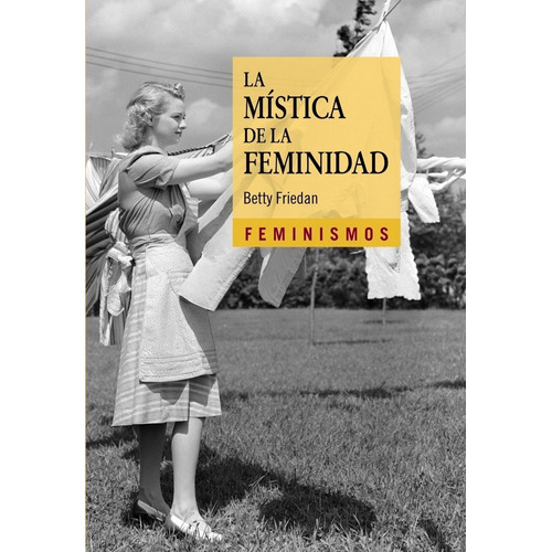 Mistica De La Feminidad,la - Friedan, Betty