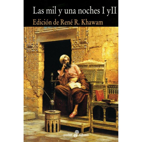 Mil Y Una Noches I Y Ii - Rene R. Khawam