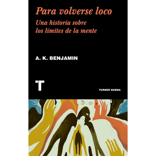 Para Volverse Loco - Benjamin A. K.