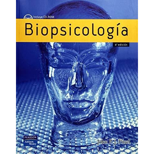 Biopsicologia / 6 Ed. (incluye Cd Rom)