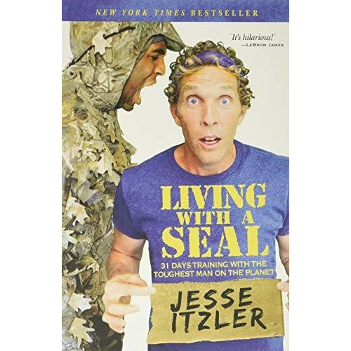 Living With A Seal 31 Days Training With The Toughest Man O, De Itzler, Jesse. Editorial Center Street, Tapa Blanda En Inglés, 2016