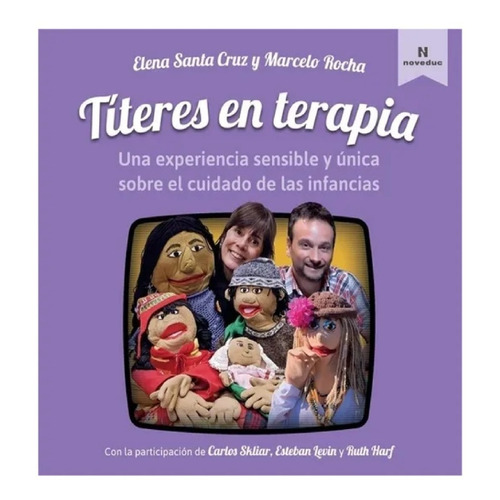 Libro Titeres En Terapia - Elena Santa Cruz / Marcelo Rocha