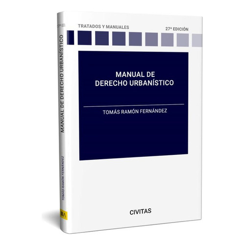 Manual De Derecho Urbanistico, De Tomas Ramon Fernandez. Editorial Civitas En Español