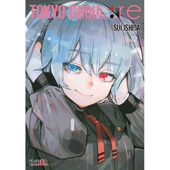 Manga, Tokyo Ghoul:re Vol. 12 / Sui Ishida / Editorial Ivrea