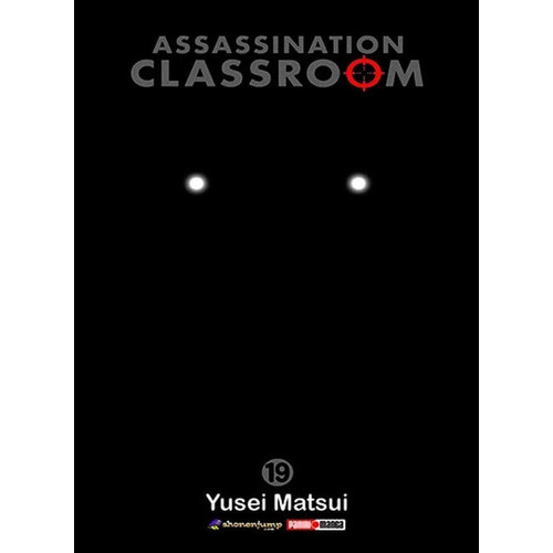 Assassination Classroom: Assassination Classroom, De Yusei Matsui. Serie Assassination Classroom, Vol. 19. Editorial Panini, Tapa Blanda, Edición 1 En Español, 2019