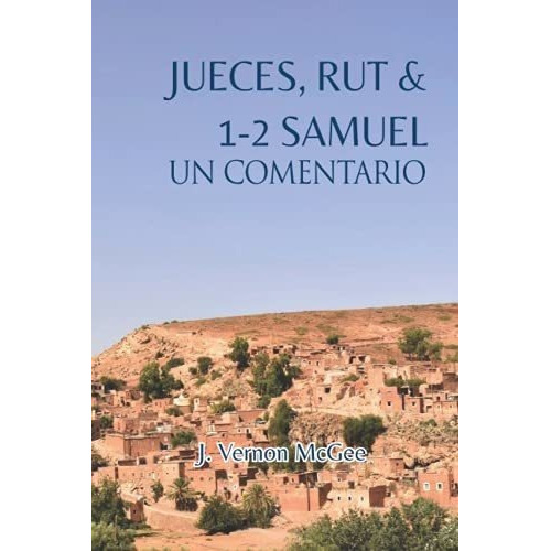 Jueces, Rut And 1-2 Samuel Unentario - Mcgee, D, De Mcgee, Dr. J.  Vernon. Editorial Independently Published En Español