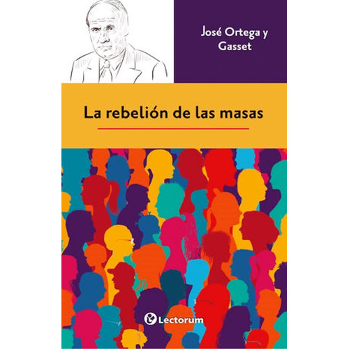 Libro: La Rebelión De Las Masas Autor: José Ortega Y Gasset