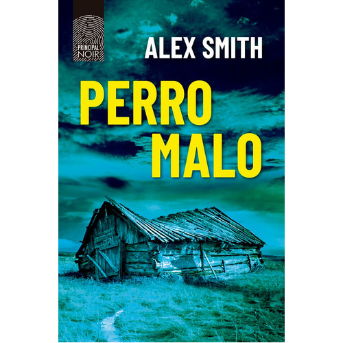 Perro Malo, De Smith, Alex. Editorial Principal De Los Libros, Tapa Blanda En Español