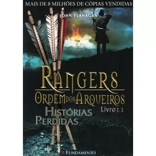 Rangers - Ordem Dos Arqueiros 11 - Historias Perdidas
