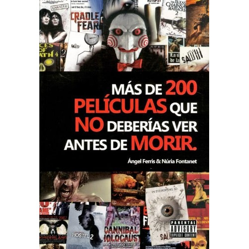 Más De 200 Películas Que No Deberías Ver Antes De Morir, De Ferris - Fontanet. Editorial Quarentena Ediciones, Tapa Blanda, Edición 1 En Español